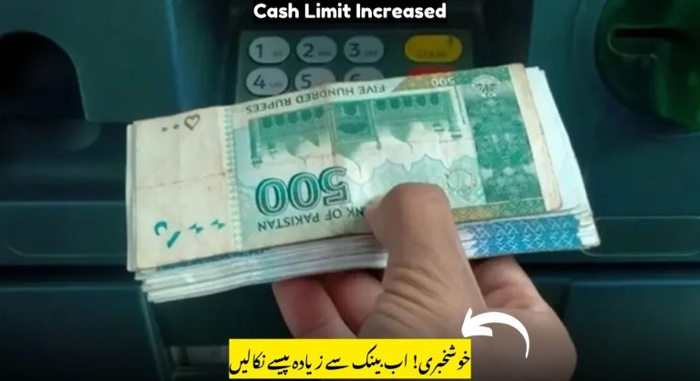 Government Increases Cash Withdrawal Limit with Higher Tax for Non-Filers in Latest Policy Update